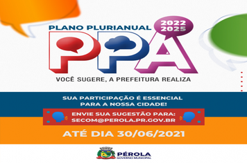 PEROLENSES PODEM APRESENTAR SUGESTÕES PARA O PLANO PLURIANUAL 2022-2025.